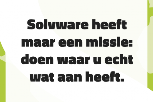 Solvware heeft maar een missie