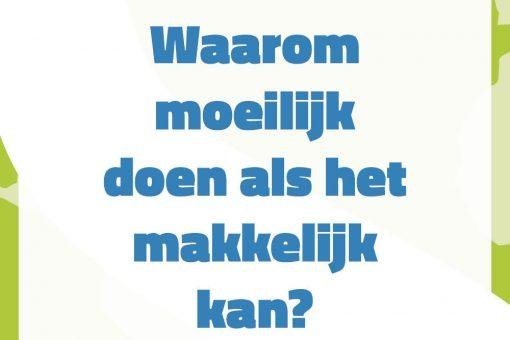 Waarom moeilijk doen als het makkelijk kan