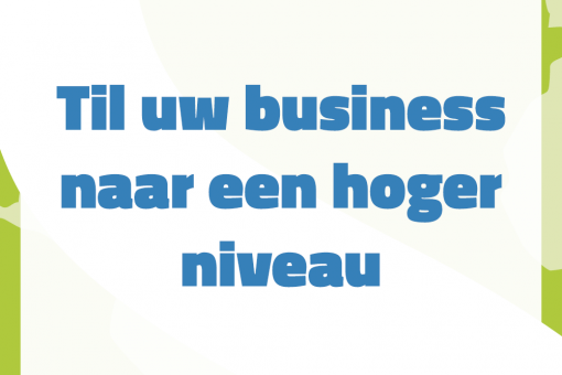 Til uw business naar een hoger niveau