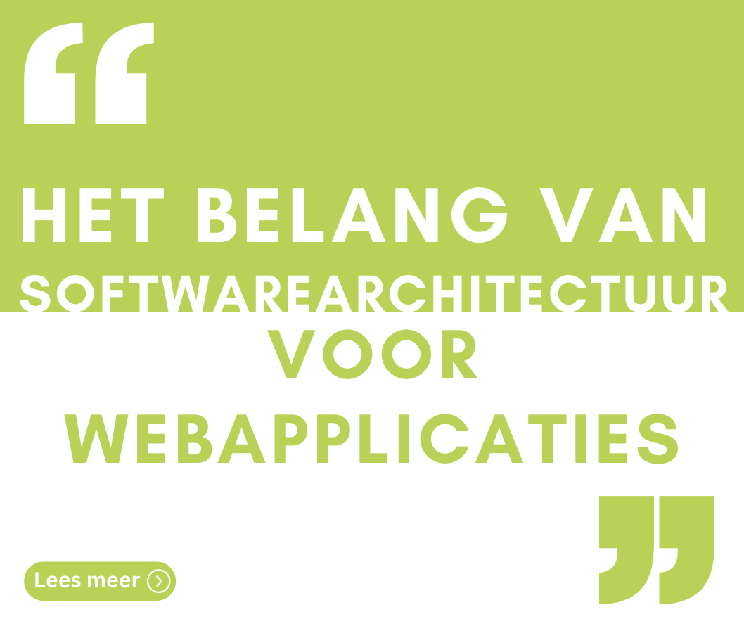 Het Belang van Softwarearchitectuur voor Webapplicaties